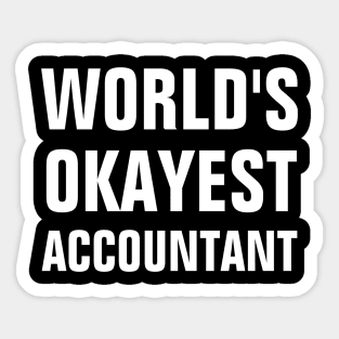 World's Okayest Accountant Sticker